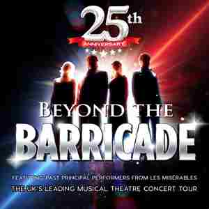 Beyond the Barricade -25th Anniversary Tour
