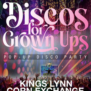 Discos For Grown-Ups 70s-90s Pop Up Party