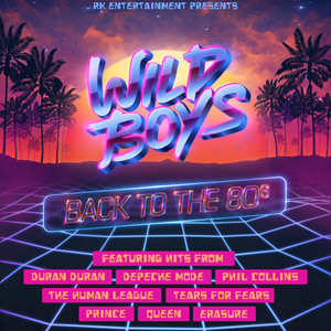 Wild Boys 2025-Back to the 80's