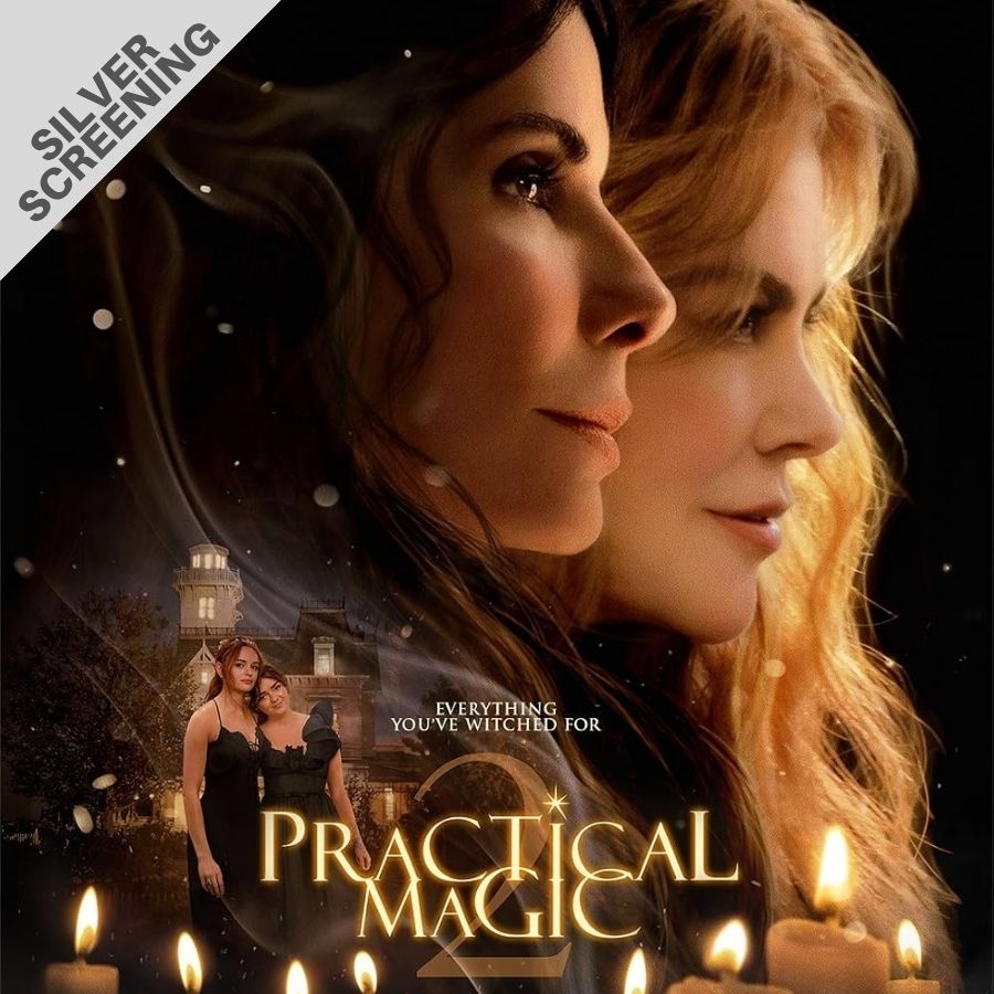 Silver Screening - Practical Magic 2